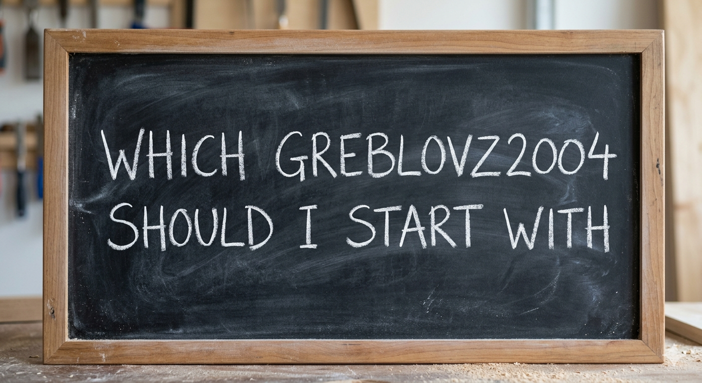 Which Greblovz2004 Should I Start With? Guide