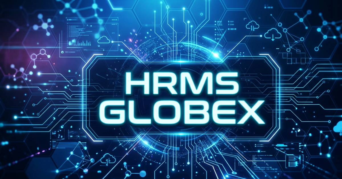 HRMS Globex Guide: Everything You Need to Know